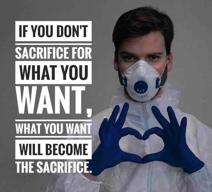 if you dont sacrifice for what you want, what you want become the sacrifice, Motivational quote