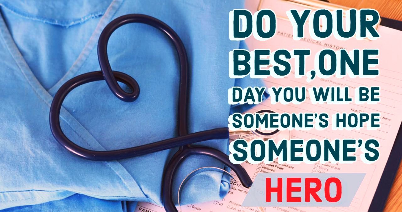 Do Your Best, One Day You Will Be Someone's Hope Someone's Hero Motivational Quote